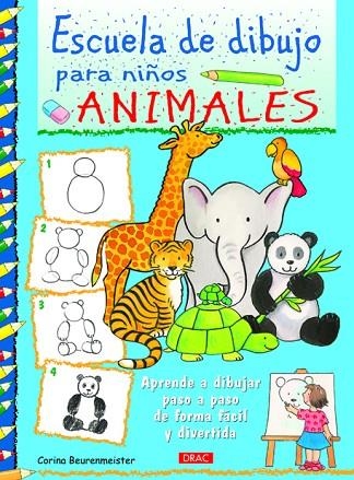 Escuela de dibujo para niños. Animales | 9788498743166 | Beurenmeister, Corina | Librería Castillón - Comprar libros online Aragón, Barbastro