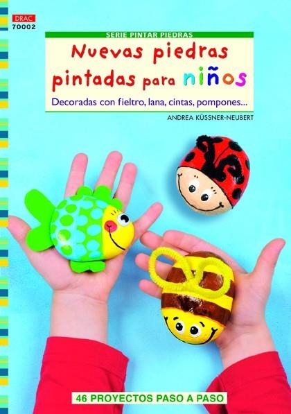 Nuevas piedras pintadas para niños | 9788498743128 | Andrea Küssner-Neubert | Librería Castillón - Comprar libros online Aragón, Barbastro