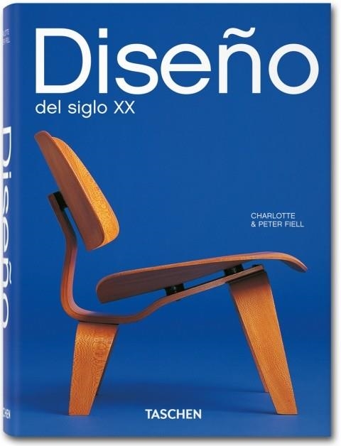 Diseño del siglo XX | 9783836541084 | Fiell, Charlotte & Peter | Librería Castillón - Comprar libros online Aragón, Barbastro