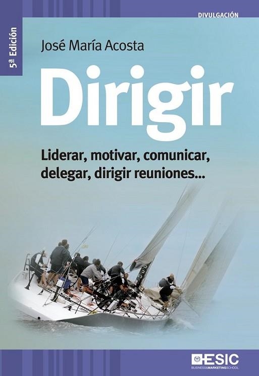 Dirigir | 9788473569057 | Acosta Vera, José María | Librería Castillón - Comprar libros online Aragón, Barbastro