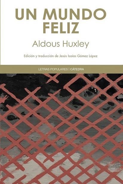 Un mundo feliz | 9788437631370 | Huxley, Aldous | Librería Castillón - Comprar libros online Aragón, Barbastro