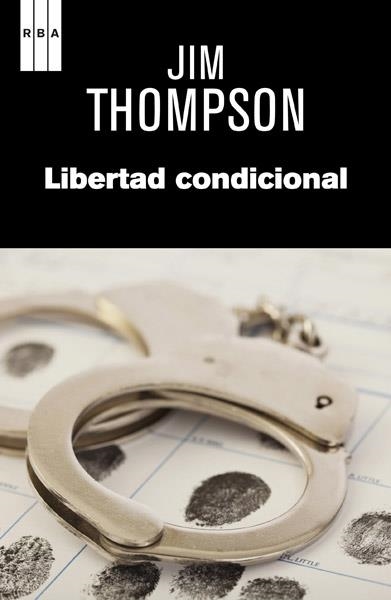 Libertad condicional | 9788490065822 | THOMPSON, JIM | Librería Castillón - Comprar libros online Aragón, Barbastro