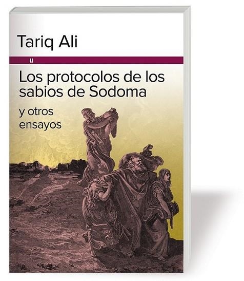 LOS PROTOCOLOS DE LOS SABIOS DE SODOMA Y OTROS ENSAYOS | 9788415063339 | ALI, TARIQ | Librería Castillón - Comprar libros online Aragón, Barbastro