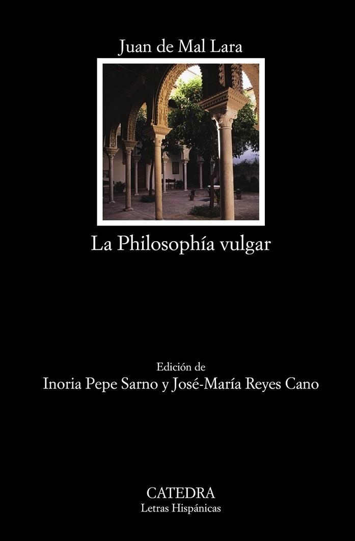 La Philosophía vulgar | 9788437631387 | Mal Lara, Juan de | Librería Castillón - Comprar libros online Aragón, Barbastro