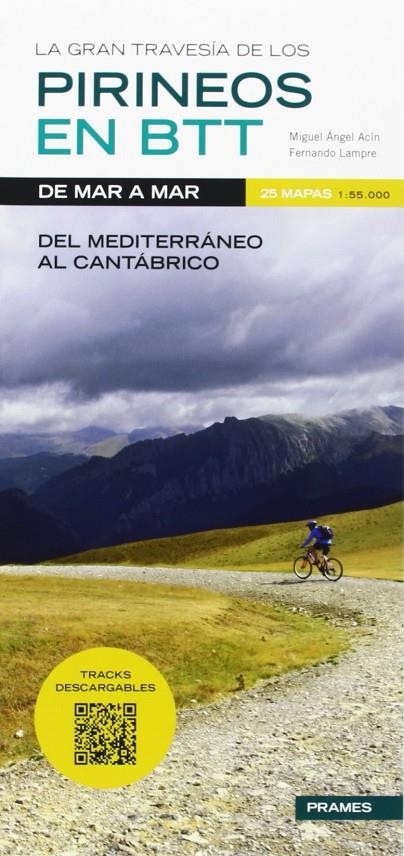 GRAN TRAVESIA DE LOS PIRINEOS EN BTT DE MAR A MAR | 9788483213810 | ACÍN, MIGUEL ÁNGEL; LAMPRE, FERNANDO | Librería Castillón - Comprar libros online Aragón, Barbastro