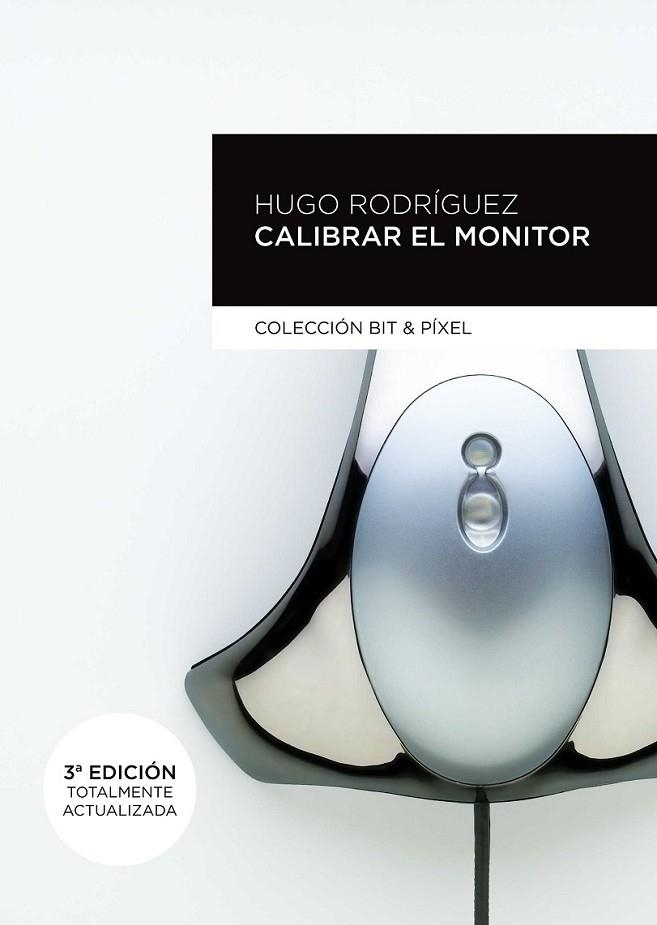 Calibrar el monitor | 9788426719942 | Rodríguez Alonso, Hugo | Librería Castillón - Comprar libros online Aragón, Barbastro