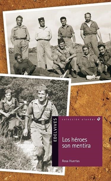 Los heroes son mentira | 9788426386823 | Huertas Gomez, Rosa | Librería Castillón - Comprar libros online Aragón, Barbastro