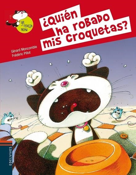 ¿Quien ha robado mis croquetas? | 9788426389374 | Moncomble, Gerard | Librería Castillón - Comprar libros online Aragón, Barbastro