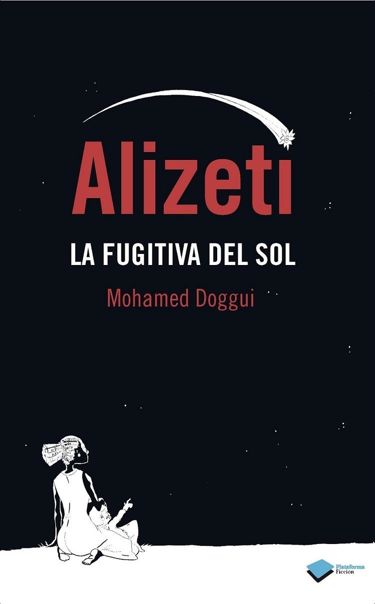 Alizeti : La fugitiva del Sol | 9788415750529 | Doggui, MohameN | Librería Castillón - Comprar libros online Aragón, Barbastro