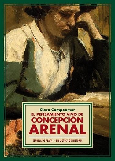 El pensamiento vivo de Concepción Arenal | 9788415177777 | Campoamor, Clara | Librería Castillón - Comprar libros online Aragón, Barbastro