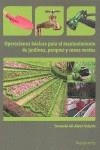 OPERACIONES BASICAS PARA EL MTO. DE JARDINES, PARQUES Y ZONAS VERDES | 9788428332941 | GIL-ALBERT VELARDE, FERNANDO | Librería Castillón - Comprar libros online Aragón, Barbastro