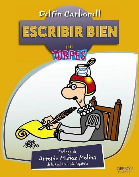 Escribir bien para torpes | 9788441533455 | Carbonell Basset, Delfín | Librería Castillón - Comprar libros online Aragón, Barbastro