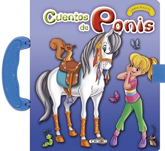 Cuentos de ponis | 9788499139708 | Todolibro, Equipo | Librería Castillón - Comprar libros online Aragón, Barbastro