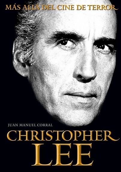 CHRISTOPHER LEE | 9788415405573 | Corral López, Juan Manuel | Librería Castillón - Comprar libros online Aragón, Barbastro