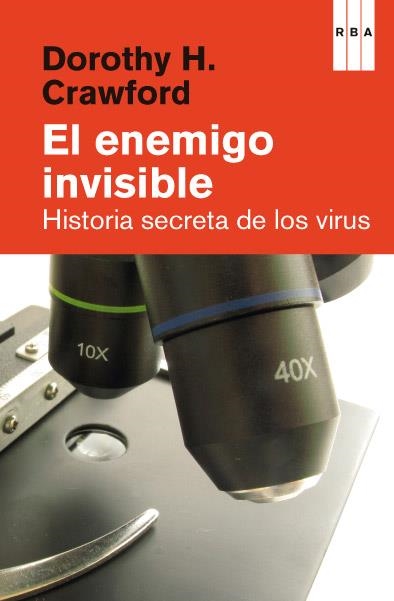 El enemigo invisible : Historia secreta de los virus | 9788490066515 | CRAWFORD, DOROTHY | Librería Castillón - Comprar libros online Aragón, Barbastro