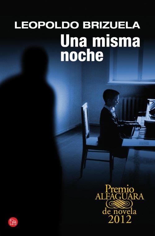 Una misma noche (Premio Alfaguara) - PDL | 9788466327077 | Brizuela, Leopoldo | Librería Castillón - Comprar libros online Aragón, Barbastro