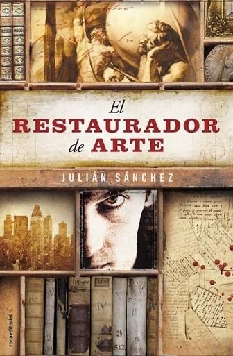 El restaurador de arte | 9788499185897 | Sánchez, Julián | Librería Castillón - Comprar libros online Aragón, Barbastro