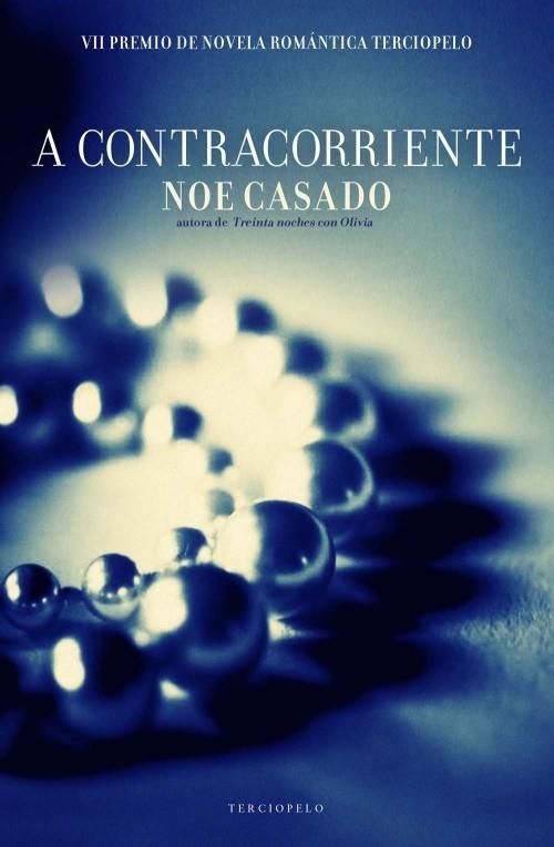 A contracorriente (Premio Terciopelo) | 9788415410720 | Casado, Noe | Librería Castillón - Comprar libros online Aragón, Barbastro