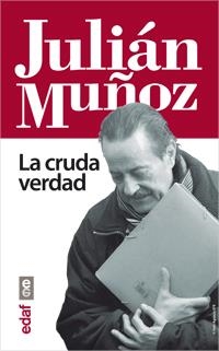 Julián Muñoz | 9788441432918 | Muñoz, Julián; Ordóñez, Miguel Ángel | Librería Castillón - Comprar libros online Aragón, Barbastro