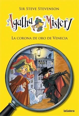 corona de oro de Venecia, La - Agatha Mistery 7 | 9788424641795 | STEVENSON, SIR STEVE | Librería Castillón - Comprar libros online Aragón, Barbastro