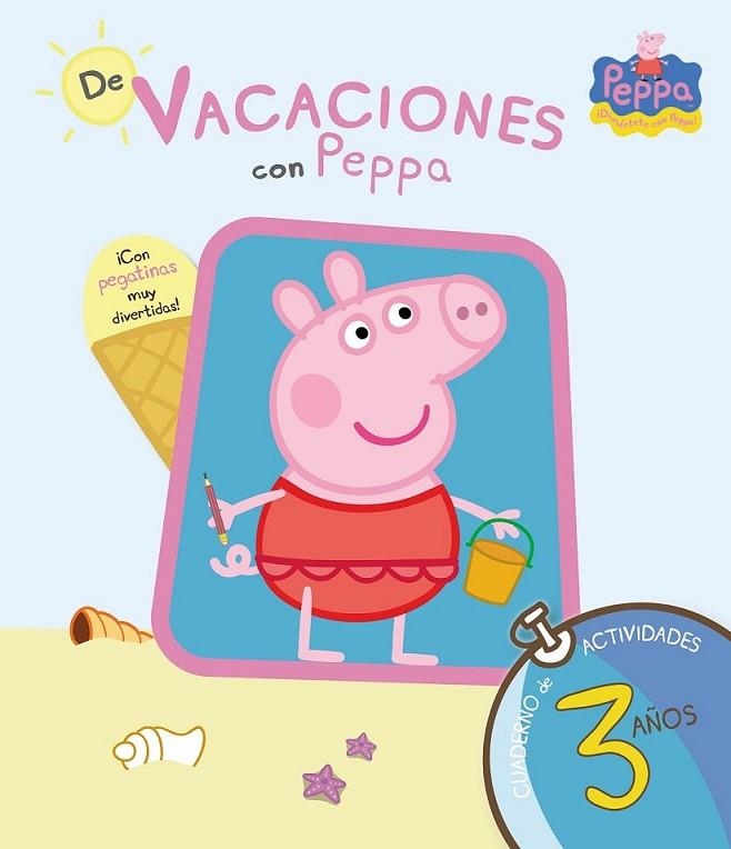 PEPPA PIG. DE VACACIONES CON PEPPA (Cuaderno de vacaciones 3 años) | 9788437281193 | Hasbro  eOne | Librería Castillón - Comprar libros online Aragón, Barbastro