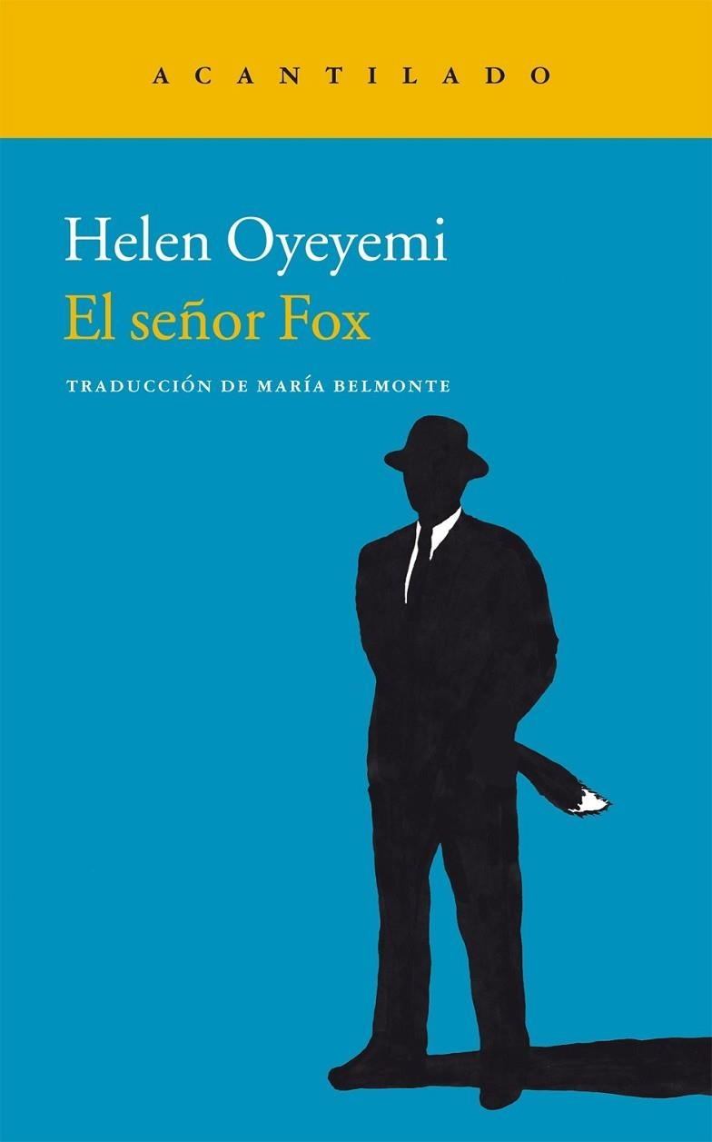 El señor Fox | 9788415689584 | Oyeyemi, Helen | Librería Castillón - Comprar libros online Aragón, Barbastro