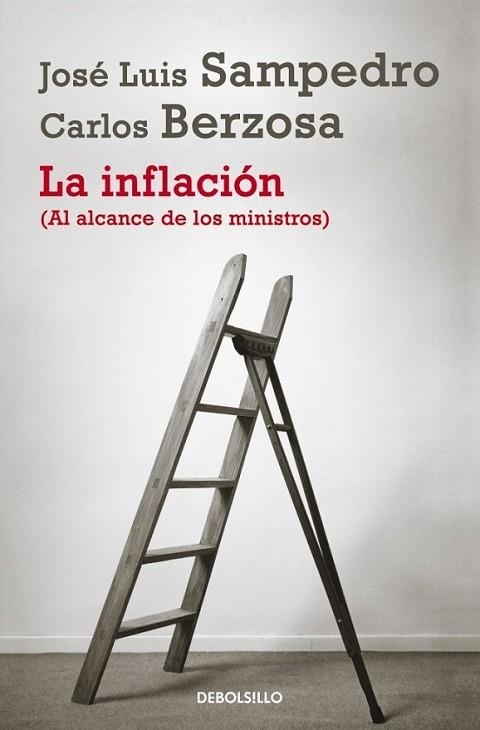 La inflación (al alcance de los ministros) | 9788490322338 | José Luis Sampedro Carlos Berzosa | Librería Castillón - Comprar libros online Aragón, Barbastro