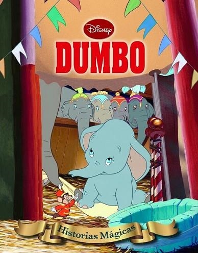 Dumbo. Historias Mágicas | 9788499513959 | Disney | Librería Castillón - Comprar libros online Aragón, Barbastro