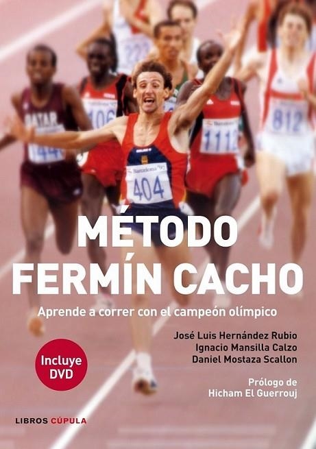 Método Fermín Cacho | 9788448008611 | Hernández Rubio, José Lus; Mansilla Calzo, Ignacio Antonio; Mostaza Scallon, Daniel | Librería Castillón - Comprar libros online Aragón, Barbastro