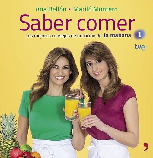 Saber comer | 9788499982847 | Montero, Mariló; Bellón, Ana | Librería Castillón - Comprar libros online Aragón, Barbastro