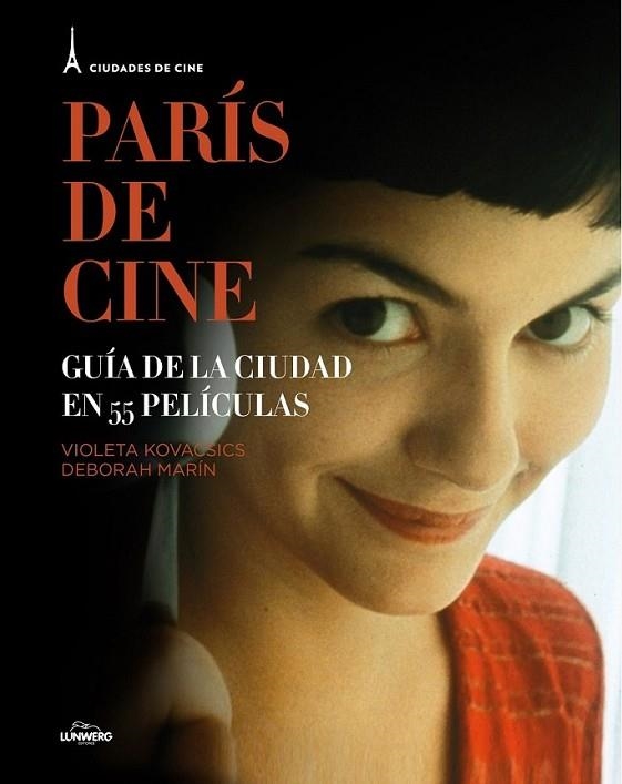 París de cine | 9788497859844 | Kovacsics, Violeta; Marín, Deborah | Librería Castillón - Comprar libros online Aragón, Barbastro