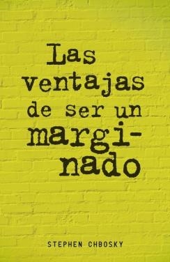 ventajas de ser un marginado, Las | 9788420403540 | Stephen Chbosky | Librería Castillón - Comprar libros online Aragón, Barbastro