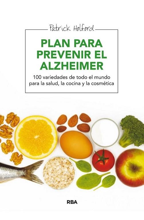 Plan para prevenir el Alzheimer | 9788415541271 | HOLFORD, PATRICK | Librería Castillón - Comprar libros online Aragón, Barbastro