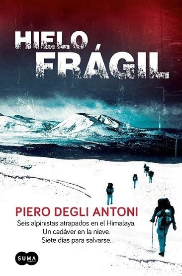 Hielo frágil | 9788483654873 | Degli Antoni, Piero | Librería Castillón - Comprar libros online Aragón, Barbastro