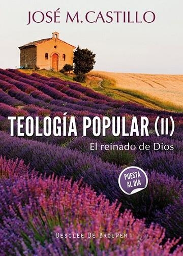 Teología popular (II) | 9788433026415 | Castillo Sánchez, José Mª | Librería Castillón - Comprar libros online Aragón, Barbastro