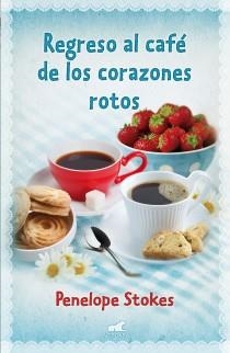 Regreso al café de los corazones rotos | 9788415420422 | Stokes, Penelope J. | Librería Castillón - Comprar libros online Aragón, Barbastro