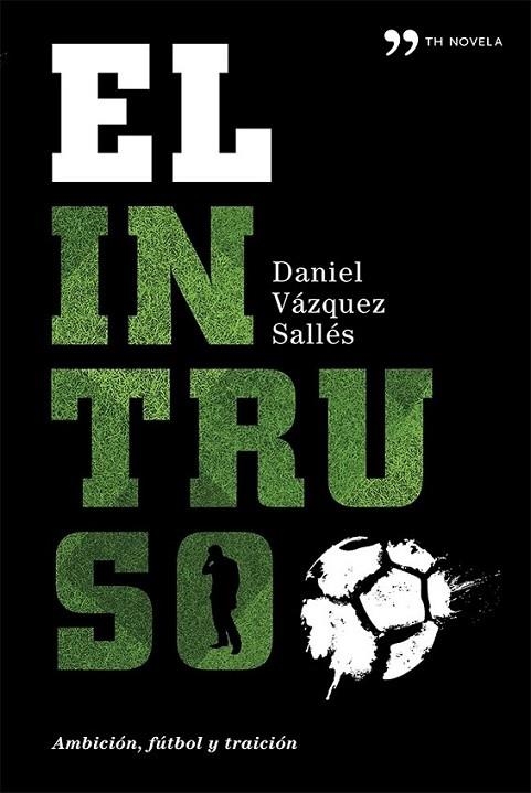 El intruso | 9788499982809 | Vázquez, Daniel | Librería Castillón - Comprar libros online Aragón, Barbastro