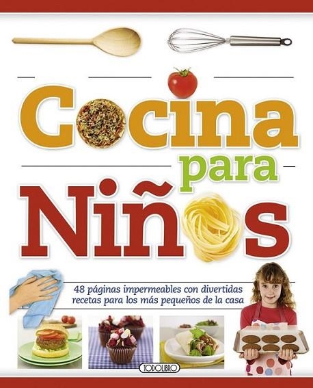 Cocina para niños | 9788490370254 | Todolibro, Equipo | Librería Castillón - Comprar libros online Aragón, Barbastro