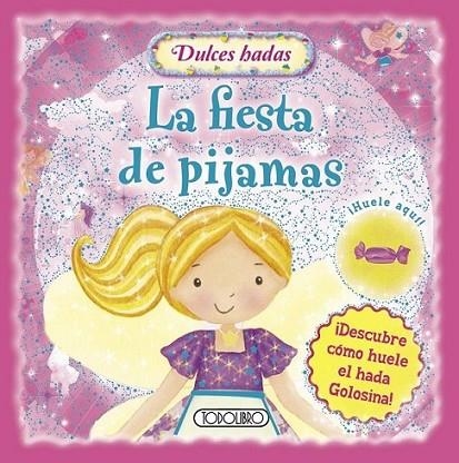 La fiesta de pijamas | 9788499139975 | Todolibro, Equipo | Librería Castillón - Comprar libros online Aragón, Barbastro