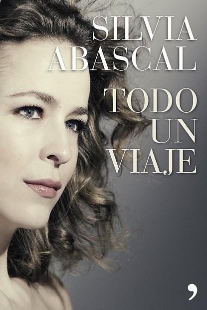 Todo un viaje | 9788499983042 | Abascal, Silvia | Librería Castillón - Comprar libros online Aragón, Barbastro