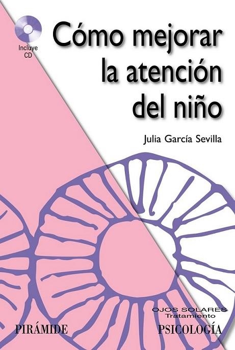 Cómo mejorar la atención del niño + cd | 9788436827613 | García Sevilla, Julia | Librería Castillón - Comprar libros online Aragón, Barbastro