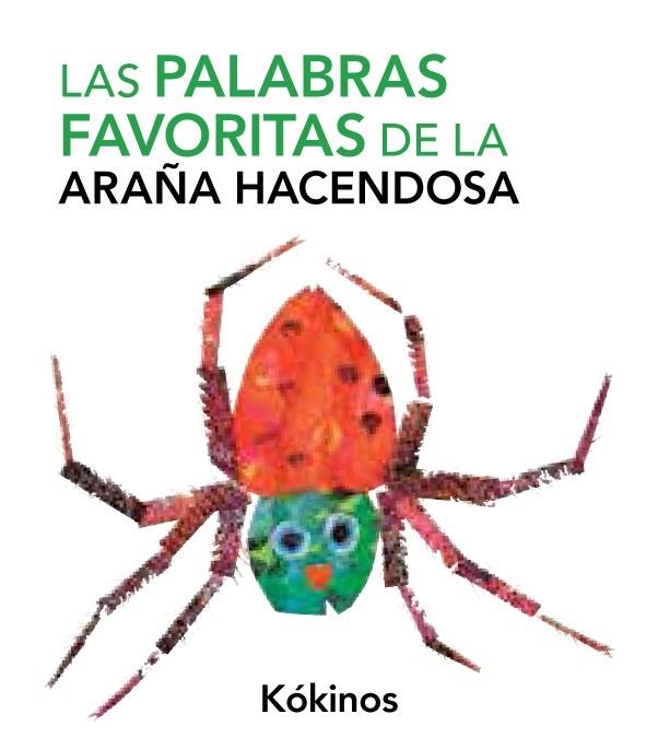 Las palabras favoritas de la araña hacendosa | 9788492750177 | Carle, Eric | Librería Castillón - Comprar libros online Aragón, Barbastro