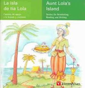 La Isla De La Tia Lola / Aunt Lola's island | 9788431673512 | Fernandez Buñuel, Ana; Rodriguez Jordana, Mari Carmen | Librería Castillón - Comprar libros online Aragón, Barbastro