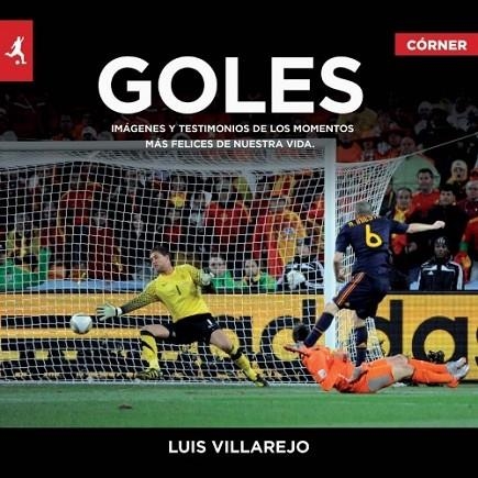 Goles | 9788415242369 | Villarejo, Luis | Librería Castillón - Comprar libros online Aragón, Barbastro