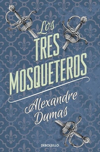 Los tres mosqueteros | 9788490325513 | DUMAS, ALEXANDRE | Librería Castillón - Comprar libros online Aragón, Barbastro