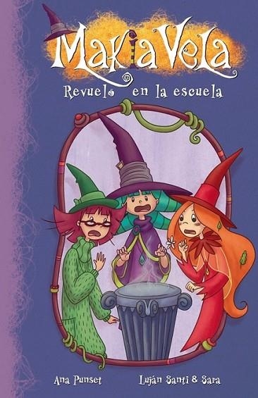 Revuelo en la escuela - Makia Vela 8 | 9788448835699 | PUNSET, ANA PUNSET; ESAESE ESTUDIO Y LUJAN | Librería Castillón - Comprar libros online Aragón, Barbastro