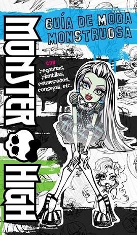 Monster High. Guía de moda monstruosa | 9788437281148 | Librería Castillón - Comprar libros online Aragón, Barbastro