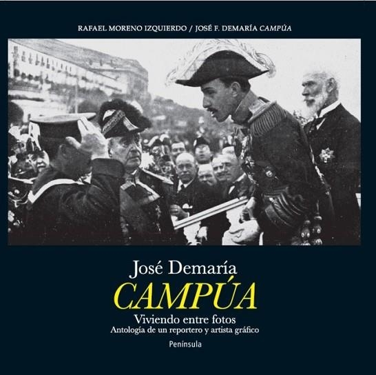 José Demaría Campúa. Viviendo entre fotos | 9788499422435 | Fernández, José Antonio; Moreno, Rafel | Librería Castillón - Comprar libros online Aragón, Barbastro