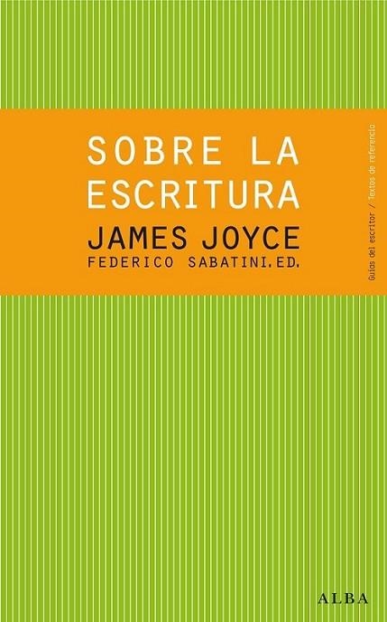 Sobre la escritura. James Joyce | 9788484288619 | Joyce, James | Librería Castillón - Comprar libros online Aragón, Barbastro