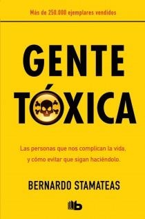 Gente tóxica | 9788498727357 | Stamateas, Bernardo | Librería Castillón - Comprar libros online Aragón, Barbastro